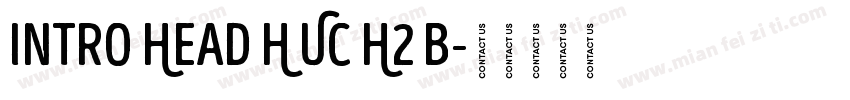 Intro Head H UC H2 B字体转换